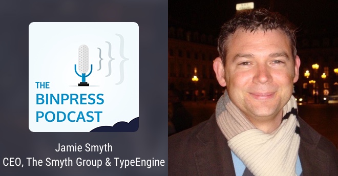 Binpress Podcast Episode 34: Jamie Smyth of TypeEngine