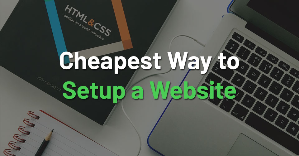 Cheapest Way to Setup a Professional Website